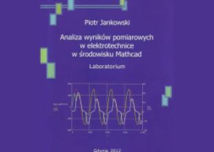 Analiza wynik&oacute;w pomiarowych w elektrotechnice w środowisku Mathcad - Laboratorium
